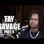 “tay Savage Reflects On 20 Year Sentence, Early Release, And Time With King Von (part 9)”